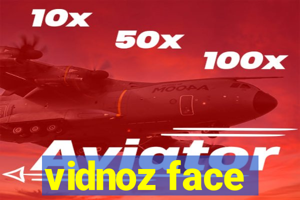 vidnoz face