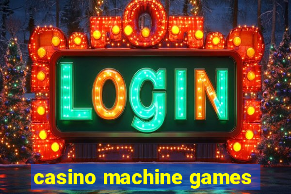 casino machine games