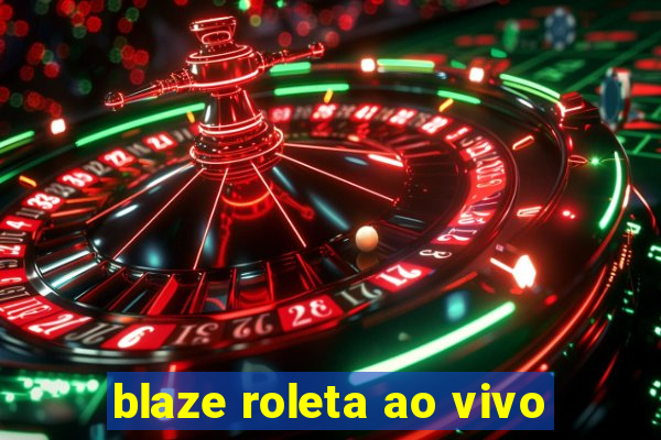 blaze roleta ao vivo