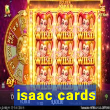 isaac cards