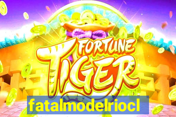 fatalmodelrioclarosp