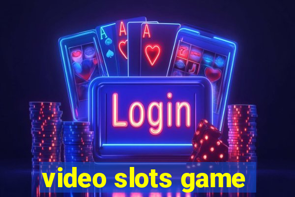 video slots game