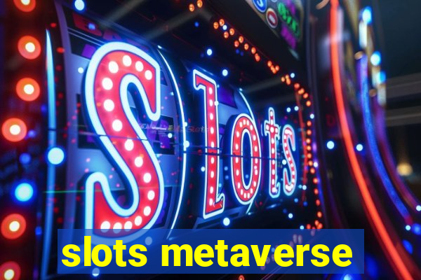 slots metaverse