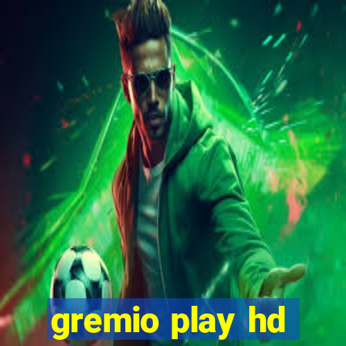 gremio play hd