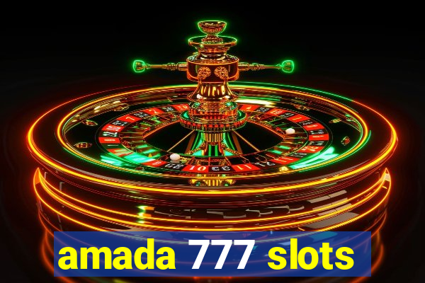 amada 777 slots