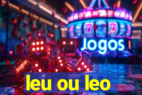 leu ou leo