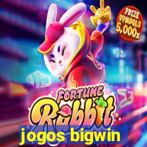 jogos bigwin