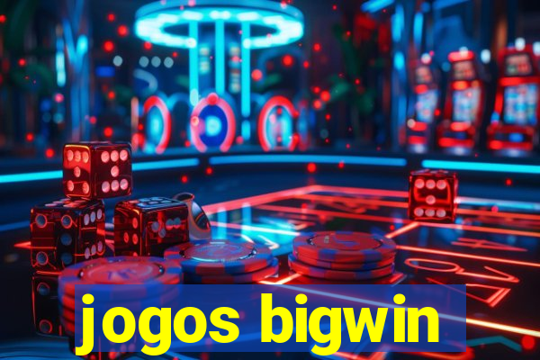 jogos bigwin