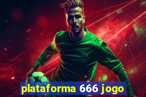 plataforma 666 jogo