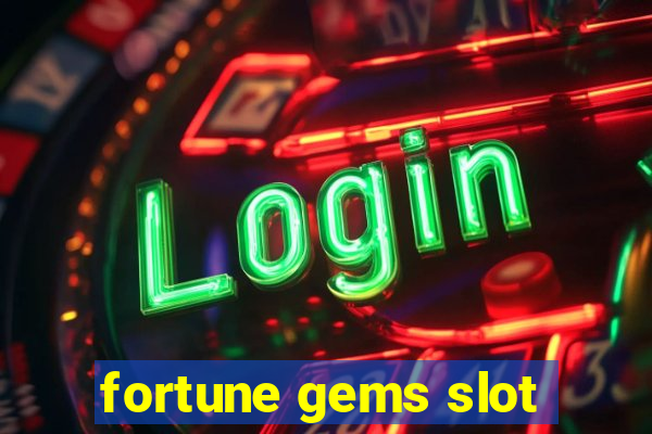 fortune gems slot