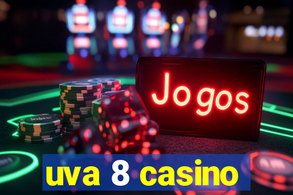 uva 8 casino