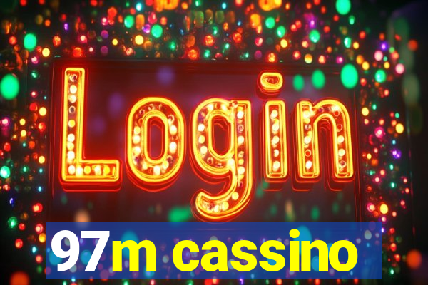 97m cassino