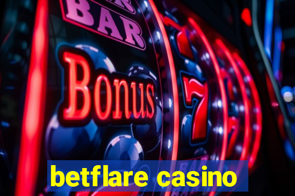 betflare casino