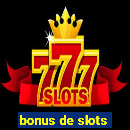 bonus de slots