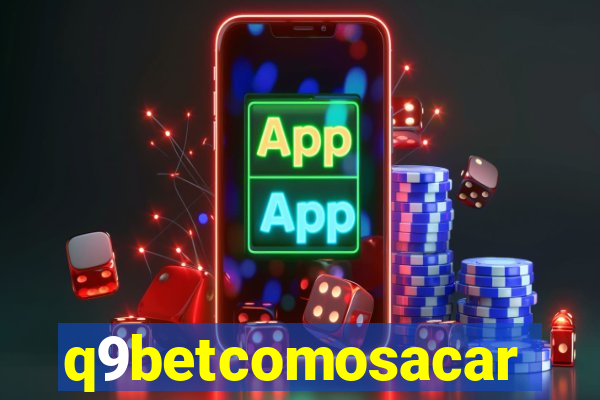 q9betcomosacar