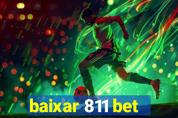 baixar 811 bet