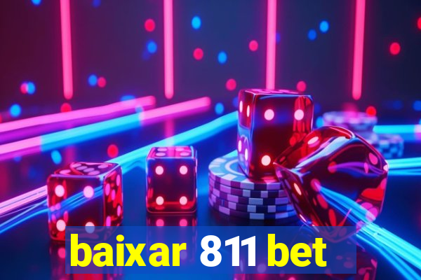 baixar 811 bet