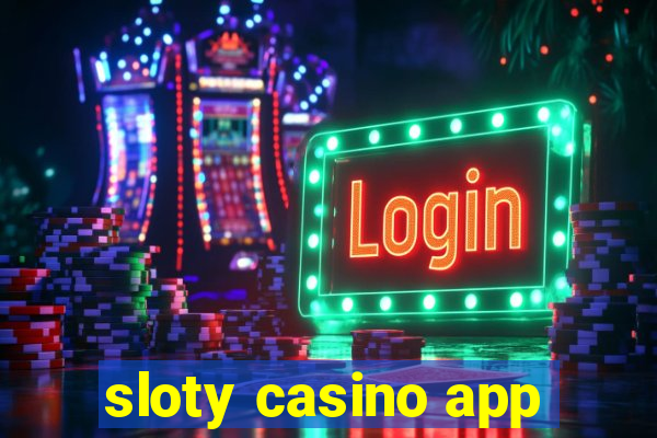 sloty casino app