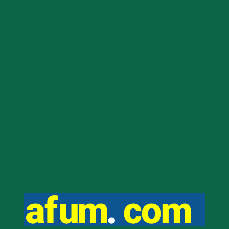 afum. com