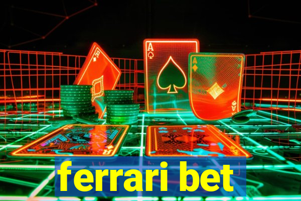 ferrari bet