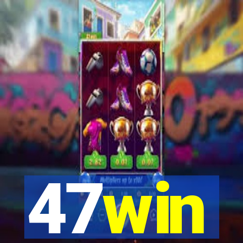 47win