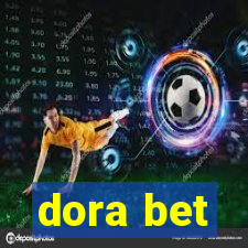 dora bet