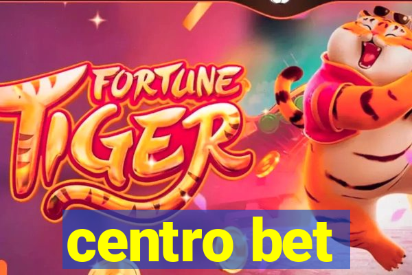 centro bet