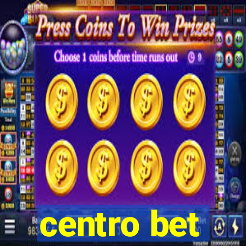 centro bet