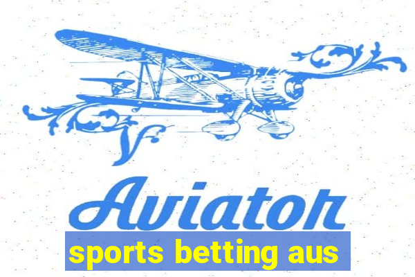 sports betting aus