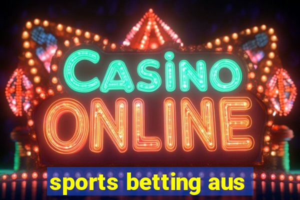 sports betting aus