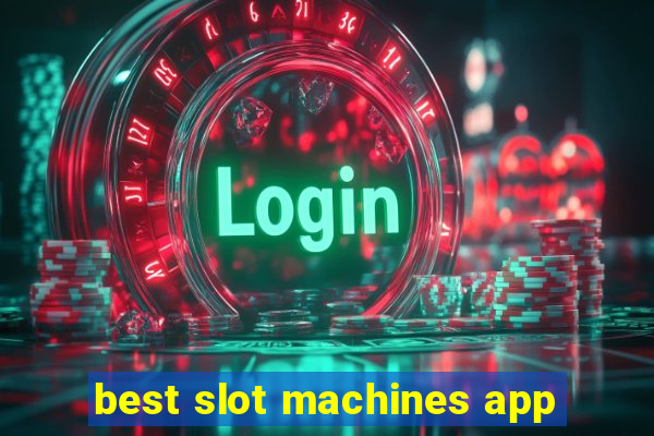 best slot machines app