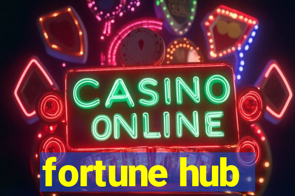 fortune hub