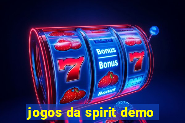 jogos da spirit demo