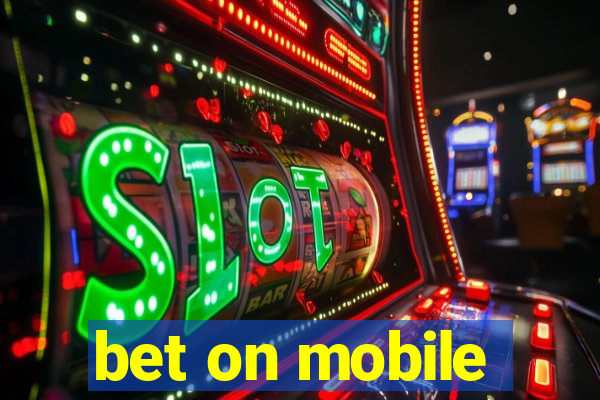 bet on mobile