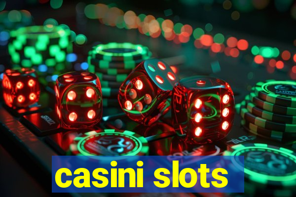 casini slots