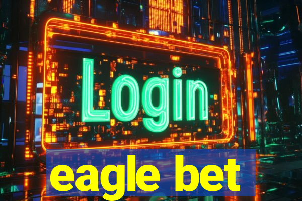 eagle bet