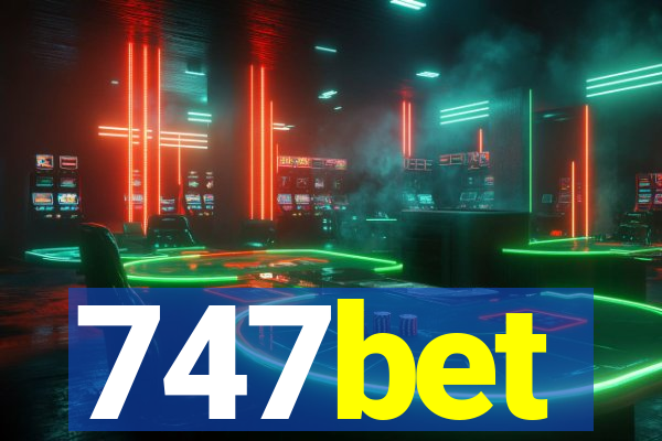 747bet