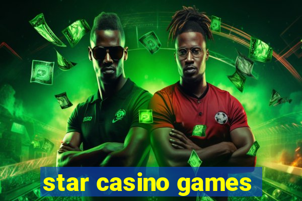 star casino games