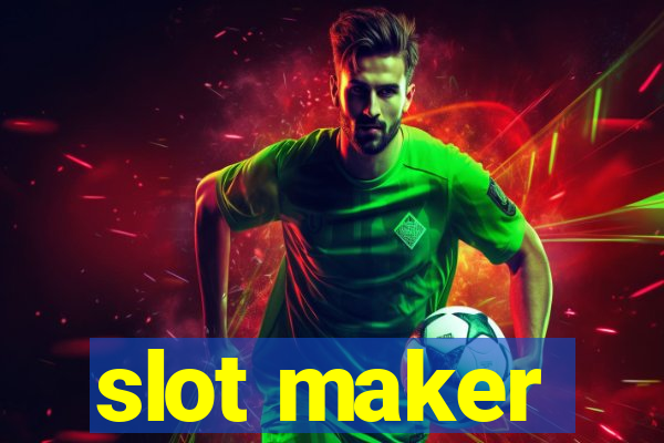 slot maker