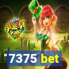 7375 bet