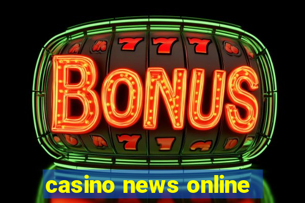 casino news online