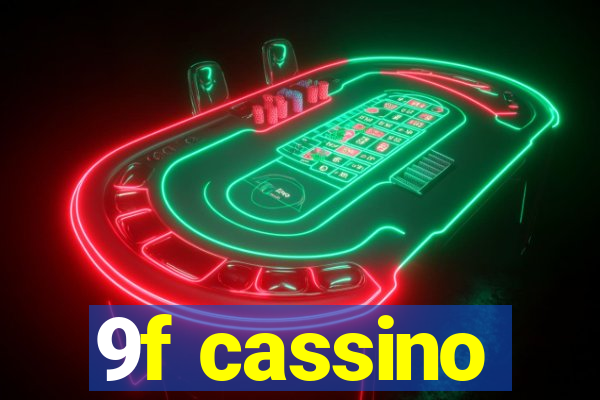 9f cassino