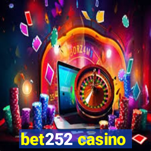 bet252 casino