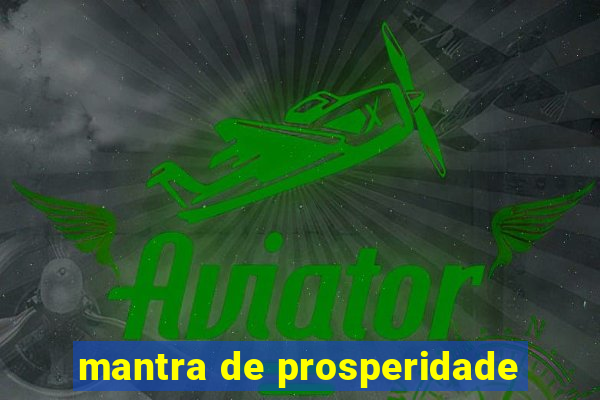 mantra de prosperidade