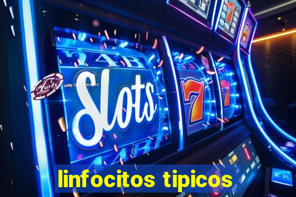 linfocitos tipicos