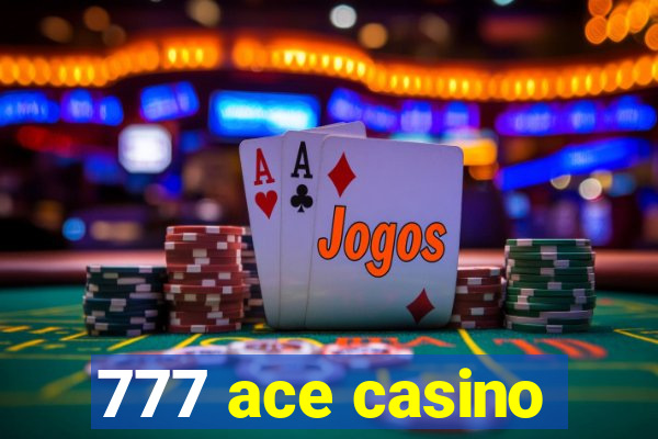 777 ace casino