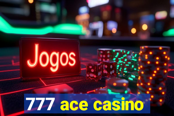 777 ace casino