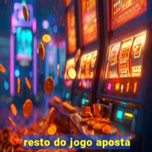 resto do jogo aposta