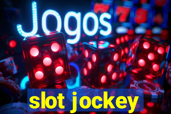 slot jockey