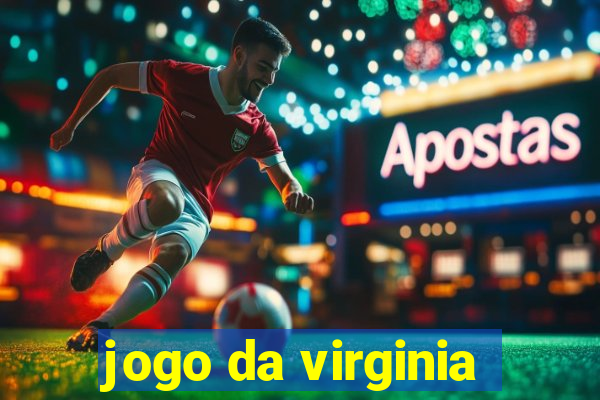 jogo da virginia